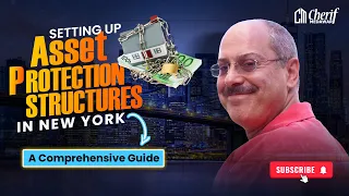 Setting Up Asset Protection Structures In New York  - A Comprehensive Guide