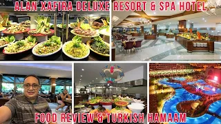 Delightful Dining & Relaxation at Alan Xafira Resort & Spa: Food Review & Turkish Hamam Experience!