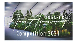 Singapore Nano Tank Aquascaping Competition 2021 | Organized by NParks