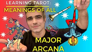 MAJOR ARCANA: MEANINGS OF ALL 22 CARDS