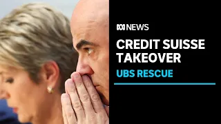 UBS takeover of Credit Suisse 'not a bail out' Swiss government says | ABC News