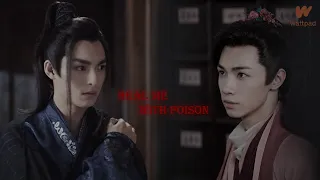 ► xue yang & xiao xingchen | Heal Me With Poison (Wattpad Book Trailer)