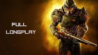 DOOM 2016 Longplay / DOOM 2016 прохождение без комментариев (1080p60 HD)