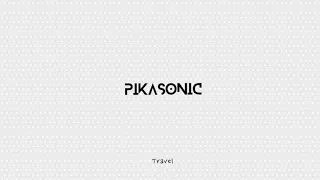 PIKASONIC - Travel