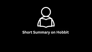 Short Summary on Hobbit