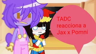 TADC reacciona a Jax x Pomni {2/?} •• (¿ship?)