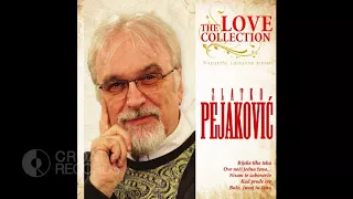 ZLATKO PEJAKOVIĆ - OVE NOĆI JEDNA ŽENA