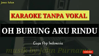 Lagu karaoke pop nostalgia //oh burung aku rindu