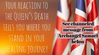 The Death of The Queen- What Does Your Response Say About You?- Channeling Archangel Samael