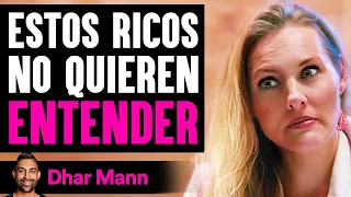 Estos Ricos No Quieren Entender | Dhar Mann Studios