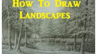 How To Draw Landscapes, Trees, Grass, Foliage, Water, Using Graphite pencils