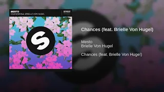 Mesto- chances (feat.Brielle von Hugel)