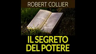 Il Segreto del Potere - Audiolibro COMPLETO di Robert Collier