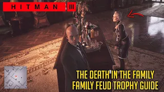 Help Emma To Kill Alexa To Get Family Fued Trophy | A Death In Family Guide | HITMAN 3