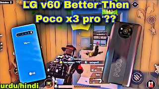 Why LG v60 Better Then Poco x3 Pro | Pubg Mobile Game play | 2022 #pubgmobile