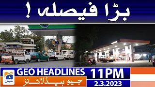 Geo News Headlines 11 PM | 𝐆𝐚𝐬 𝐜𝐫𝐢𝐬𝐢𝐬 - 𝐂𝐍𝐆 | 2nd March 2023