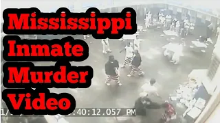 Mississippi Inmate Stabbed To Death! (Video Footage)