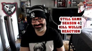 American Reacts to Still Game Season 4 Episode 1 Kill Wullie REACTION