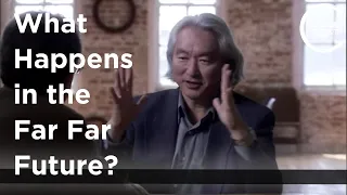 Michio Kaku - What Happens in the Far Far Future?