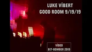 Luke Vibert 9/19/19 Good Room