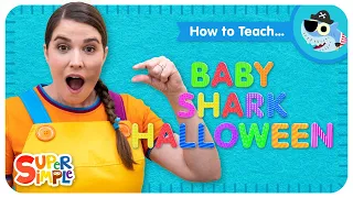 How To Teach the Super Simple Song "Baby Shark Halloween" - Fun Halloween Song for Kids