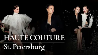 Петербургский шик. Мой первый показ HAUTE COUTURE!