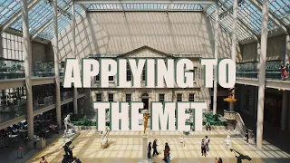 MY EXPERIENCE APPLYING AND INTERVIEWING FOR AN INTERNSHIP AT THE MET MUSEUM