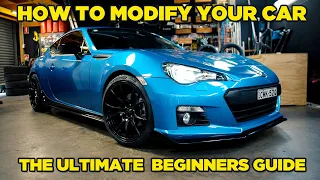 How To Modify Your Car | The Ultimate Beginners Guide