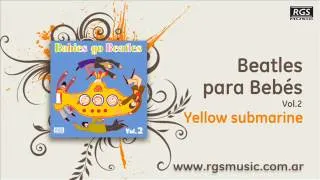 Beatles para Bebés Vol.2 - Yellow submarine