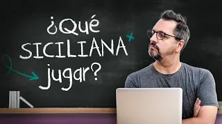 Aprende a jugar LA DEFENSA SICILIANA (¡y elige tu variante favorita!)