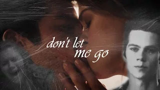 don't let me go || Stiles & Lydia (Teen Wolf)