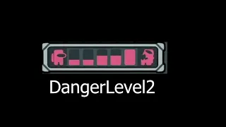 10 Hours of DangerLevel2: Among Us Hide & Seek Ost. "DangerLevel2"