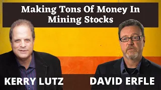 Making Tons Of Money In Mining Stocks - David Erfle #4868