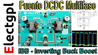 Fuente Convertidor DC DC Mutlifase Que es? | IBB - Inverting Buck Boost