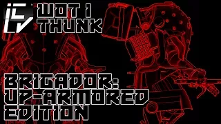 Brigador: Up-Armored Edition Review - WOT I THUNK
