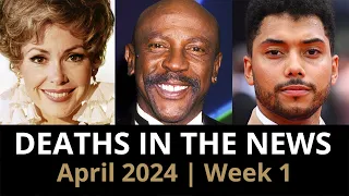 Who Died: April 2024 Week 1 | News