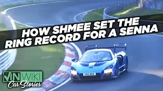 Shmee set the Nurburgring record for a McLaren Senna!