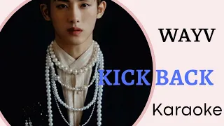 WayV (威神V) - Kick Back (Karaoke)