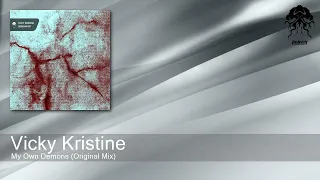 Vicky Kristine - My Own Demons (Original Mix)