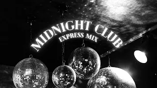 Midnight Club - Express Mix