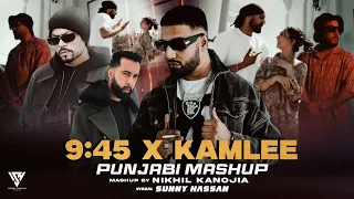 9:45 X Kamlee (Punjabi Mashup) - Bohemia | Imran Khan | The Prophec | Sunny Hassan | Latest Mashup