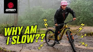 Is Your Bike Making You Slower? | MTB Problem Solving!