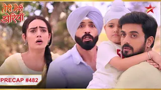 Kya Daljit ne chheena hai Akeer ko Sahiba-Angad se?|Ep.482|Precap|Teri Meri Doriyaann|Mon-Sun|7PM