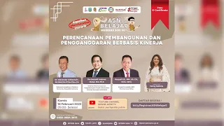 WEBINAR ASN BELAJAR SERI 5 - PERENCANAAN PEMBANGUNAN DAN PENGANGGARAN BERBASIS KINERJA