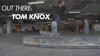 Out There: Tom Knox