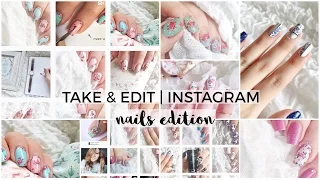 How I Take & Edit My Instagram Photos (NAILS EDITION) | Followthatway