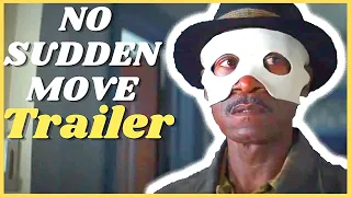 NO SUDDEN MOVE Trailer (2021) Don Cheadle