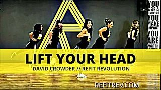 "Lift Your Head" || Crowder || Toning Choreography || REFIT® REVOLUTION