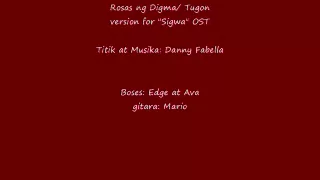 ROSAS ng DIGMA for SIGWA OST