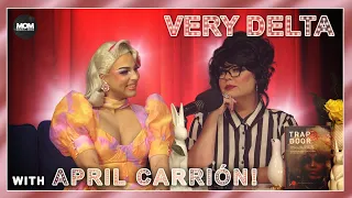 Very Delta #37 "Do You Carrión Like Me?" (w/ April Carrión)